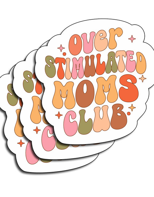 Load image into Gallery viewer, TATAHOS Overstimulated Moms Club Vinyl Stickers 3"x2.8" 3Pcs Waterproof
