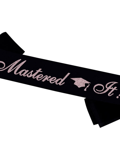Load image into Gallery viewer, PYQWA Mastered It Graduation Sash Black Satin Rose Gold Foil Class of 2026

