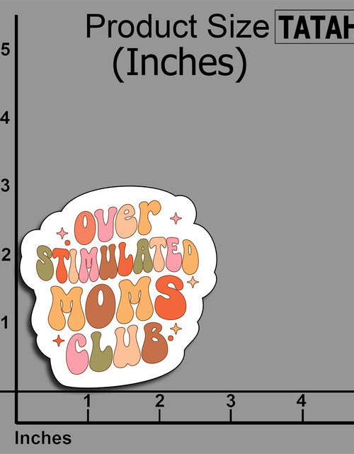 Load image into Gallery viewer, TATAHOS Overstimulated Moms Club Vinyl Stickers 3"x2.8" 3Pcs Waterproof
