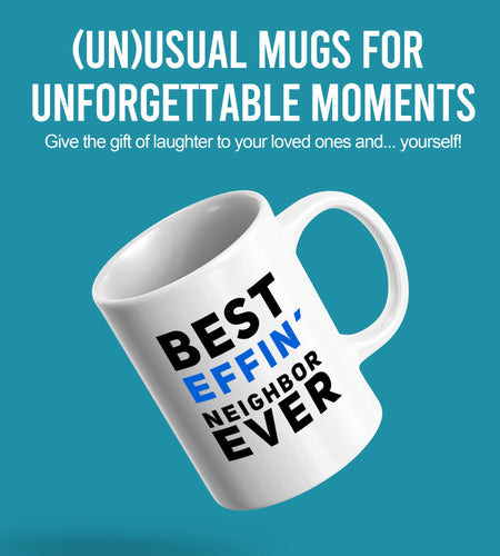 Panvola Best Effin' Neighbor Coffee Mug 11oz White Ceramic Funny