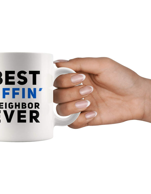 Load image into Gallery viewer, Panvola Best Effin' Neighbor Coffee Mug 11oz White Ceramic Funny

