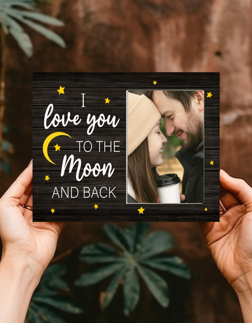 Load image into Gallery viewer, CAIFZ I Love You to the Moon and Back Picture Frame 4x6 Gift for Couple
