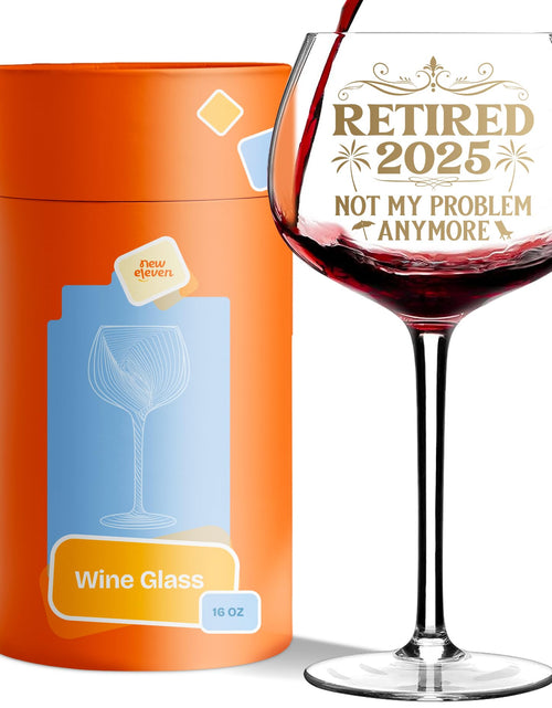 Load image into Gallery viewer, NewEleven 16oz Retired 2025 White Wine Glass Retirement Gift Woman Coworker
