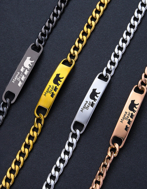 Load image into Gallery viewer, Customized 3-5 days Stainless steel Mama Bear Mother's Day gift engraved titanium steel bracelet
