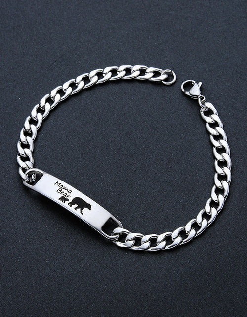 Load image into Gallery viewer, Customized 3-5 days Stainless steel Mama Bear Mother's Day gift engraved titanium steel bracelet
