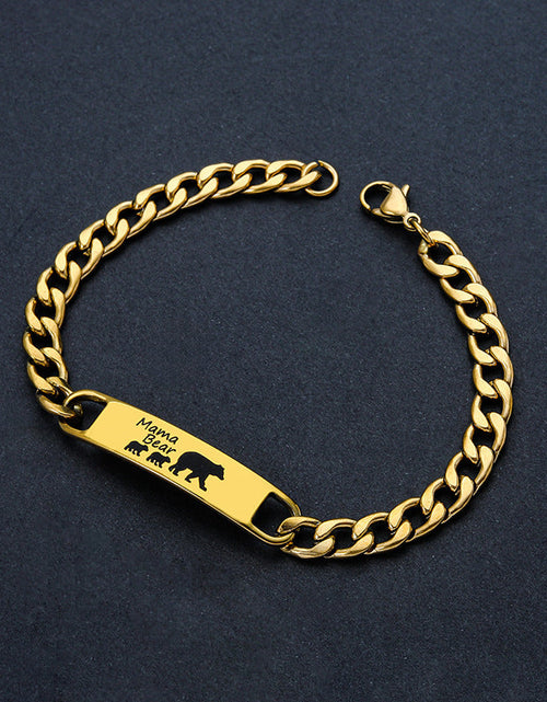 Load image into Gallery viewer, Customized 3-5 days Stainless steel Mama Bear Mother's Day gift engraved titanium steel bracelet
