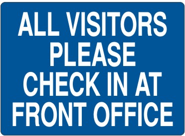 Load image into Gallery viewer, All Visitors Check in at Front Office
