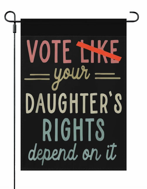 Load image into Gallery viewer, Generic Vote Like Your Daughter House Flag White Decorative Garden Flag
