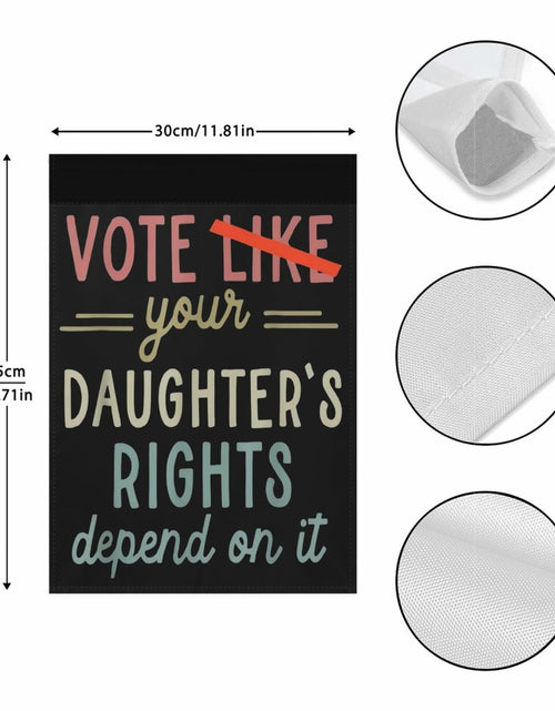 Load image into Gallery viewer, Generic Vote Like Your Daughter House Flag White Decorative Garden Flag
