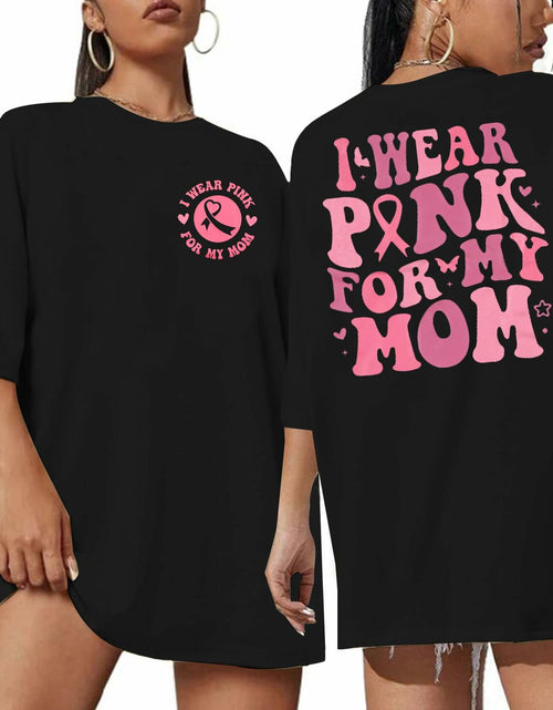 Load image into Gallery viewer, FASHGL I Wear Pink for My Mom T-Shirt Women Breast Cancer Awareness Light Pink S
