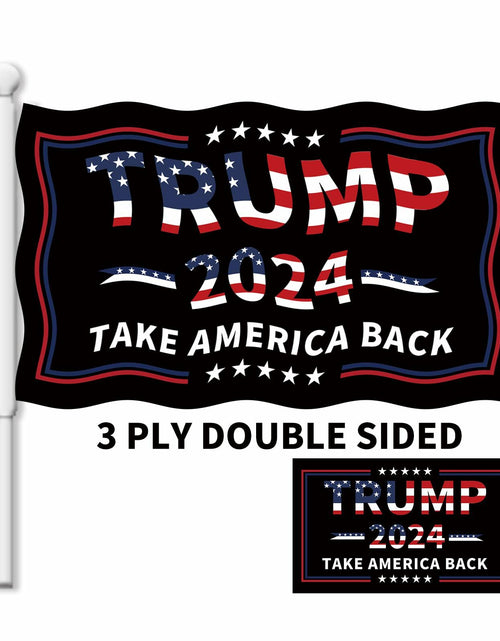 Load image into Gallery viewer, Trump 2024 Flag 3x5 Double Sided 3 Ply UV Resistant Black Brass Grommets
