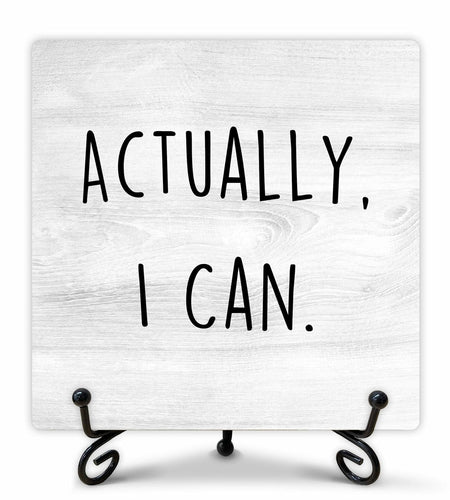 Funny Desk Decor Actually I Can Sign Home Office Shelf 5x5 Inches