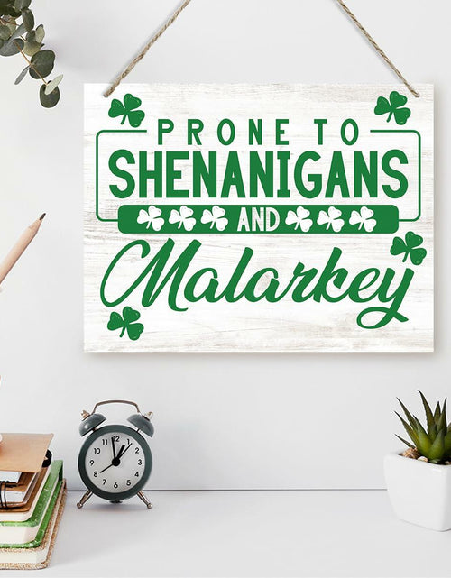 Load image into Gallery viewer, St Patrick's Day Wood Hanging Sign Prone to Shenanigans Green Decor
