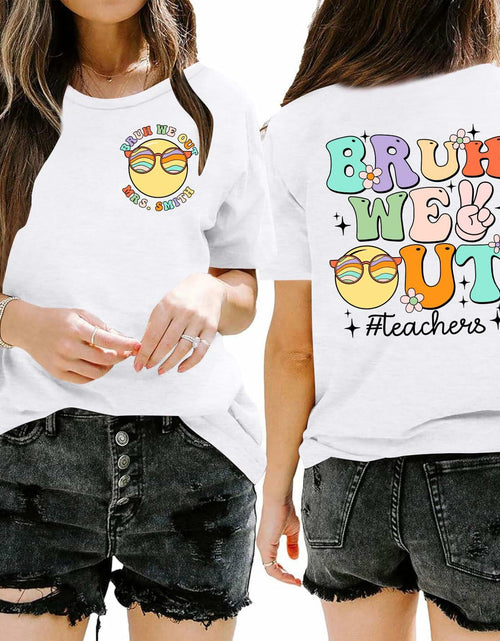 Load image into Gallery viewer, Teacher Shirts Women Last Day of School Bruh Letter Print White Size S
