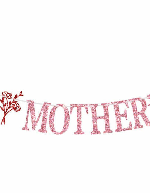 Load image into Gallery viewer, Happy Mother's Day Banner Best Mom Ever Flower Theme Pink &amp; Red Glitter
