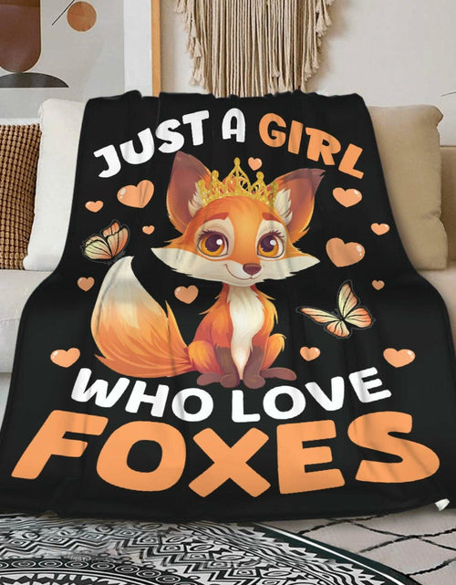 Load image into Gallery viewer, Just a Girl Who Loves Foxes Blanket Warm Soft Throw 40x50 Kids
