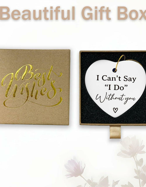 Load image into Gallery viewer, Bridesmaid Maid of Honor Heart Ceramic Ornament Wedding Gift
