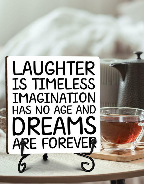 Load image into Gallery viewer, Funny Desk Decor Laughter is Timeless Sign Home Office 5x5 Inches
