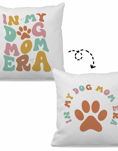 Load image into Gallery viewer, OFlich Dog Mom Pillow Cover 18x18 Gift for Women Dog Lover Double-Sided
