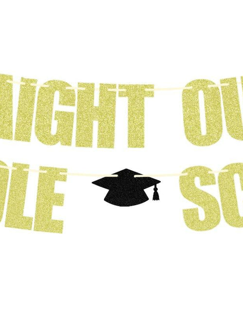Load image into Gallery viewer, Straight Outta Middle School Banner Glittery Congrats Grad Gold Black
