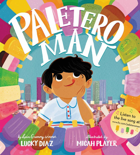 HarperCollins Paletero Man Juvenile Fiction Hardcover by Lucky Diaz 2021