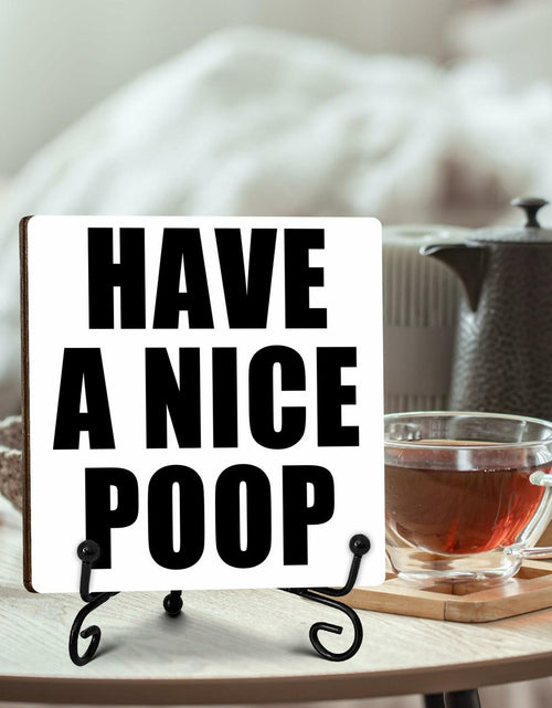 Load image into Gallery viewer, Qoamp Rustic Wooden Sign Have A Nice Poop 5x5 Inches White Tabletop Decor
