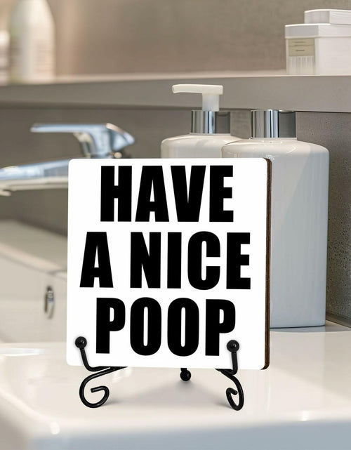 Load image into Gallery viewer, Qoamp Rustic Wooden Sign Have A Nice Poop 5x5 Inches White Tabletop Decor

