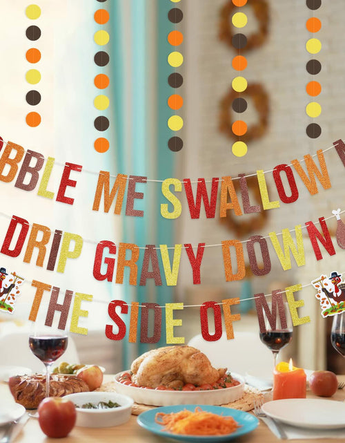 Load image into Gallery viewer, Gobble Me Swallow Me Thanksgiving Friendsgiving Banner Decoration
