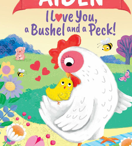 Aiden Personalized Kids Book I Love You a Bushel and a Peck by Louise Martin