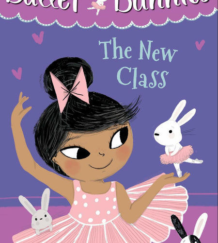 Ballet Bunnies #1 The New Class by Swapna Reddy Digest Paperback 2021