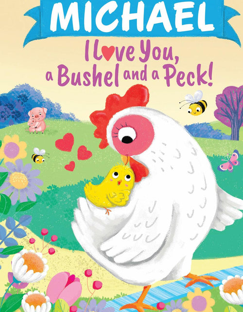 Load image into Gallery viewer, Michael Personalized Kids Book I Love You A Bushel and a Peck by Martin
