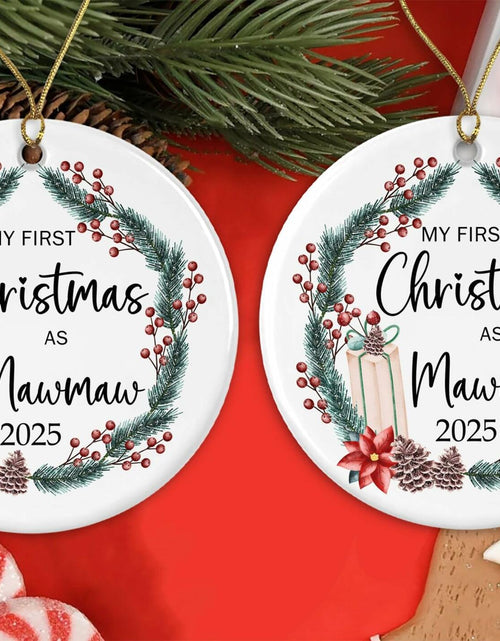 Load image into Gallery viewer, AnhTram97 My First Christmas As Mawmaw 2025 Ornament Ceramic White Both Sides
