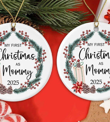 AnhTram97 My First Christmas As Mommy 2025 Ornament Ceramic White Both Sides