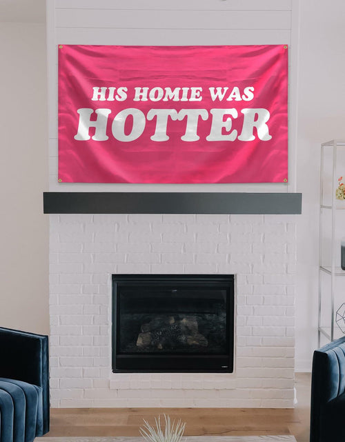 Load image into Gallery viewer, BanBE Fun His Homie Was Hotter Tapestry 3x5 ft Red Polyester Indoor Outdoor
