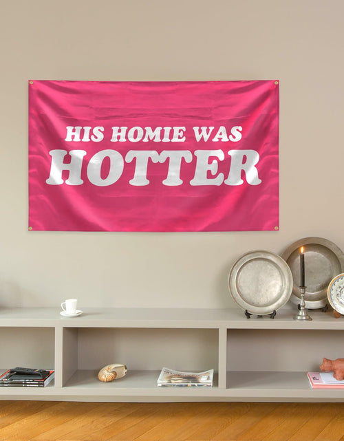 Load image into Gallery viewer, BanBE Fun His Homie Was Hotter Tapestry 3x5 ft Red Polyester Indoor Outdoor
