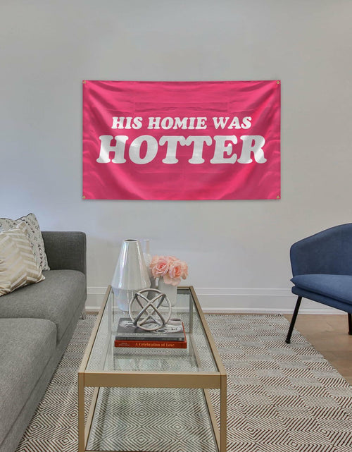 Load image into Gallery viewer, BanBE Fun His Homie Was Hotter Tapestry 3x5 ft Red Polyester Indoor Outdoor
