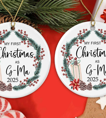 AnhTram97 My First Christmas As G-Ma 2025 Ornament Ceramic White Both Sides