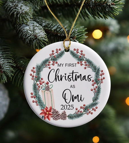AnhTram97 My First Christmas As Omi 2025 Ornament Ceramic White Both Sides