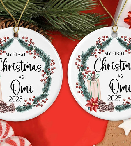 AnhTram97 My First Christmas As Omi 2025 Ornament Ceramic White Both Sides
