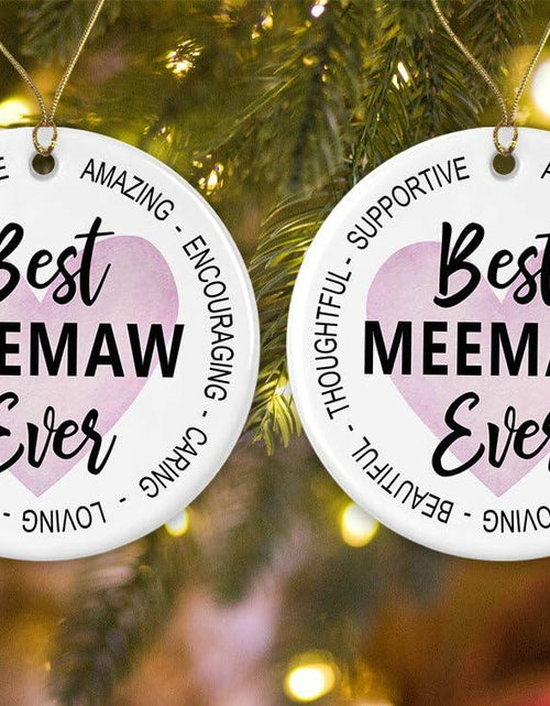 Load image into Gallery viewer, AnhTram97 Best Meemaw Ever Christmas Ornament White Ceramic Double-Sided

