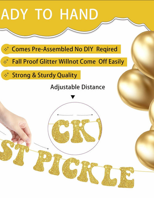Load image into Gallery viewer, Zhoeybubi Last Pickle She'll Ever Tickle Banner Gold Glitter 6 Ft
