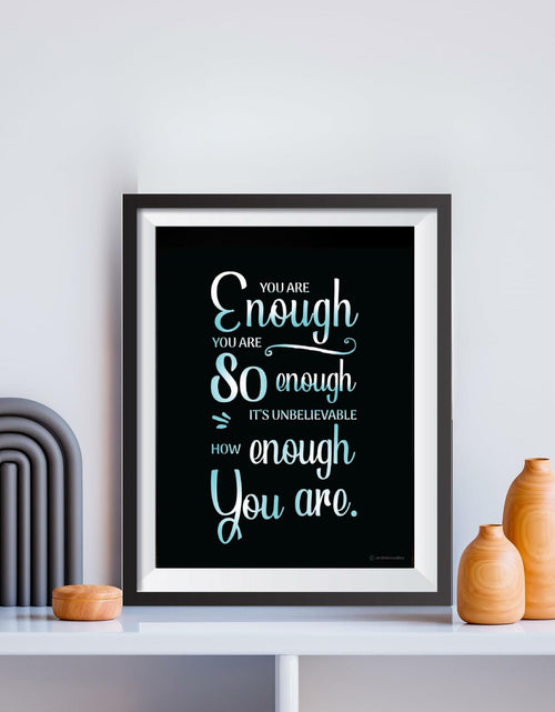 Load image into Gallery viewer, Ambience Alley Ltd You Are Enough Motivational Wall Decor Poster 8x10

