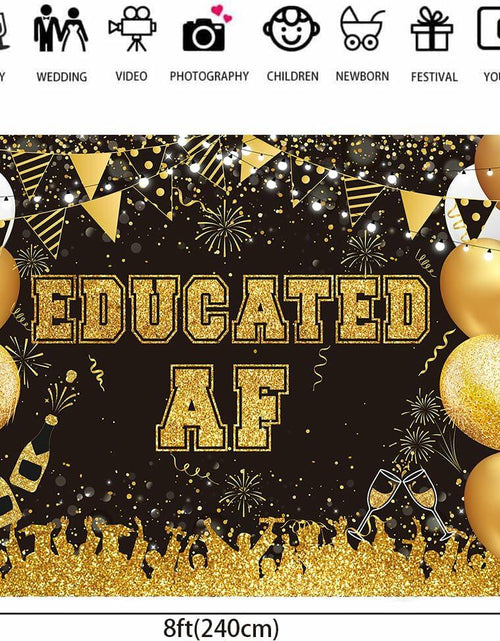 Load image into Gallery viewer, BUTEN Educated AF Graduation Banner 2025 Congrats Grad Black Gold 6x4FT
