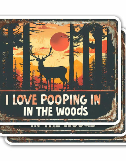 Load image into Gallery viewer, HEATHAVEN I Love Pooping in The Woods Stickers 3pcs Vinyl Outdoor Decals
