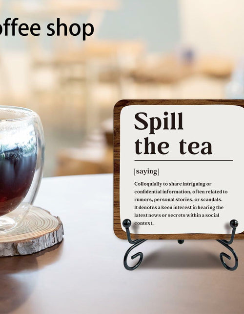Load image into Gallery viewer, Ketsord Gossip Wood Plaque Spill The Tea Tabletop Decor White 5x5
