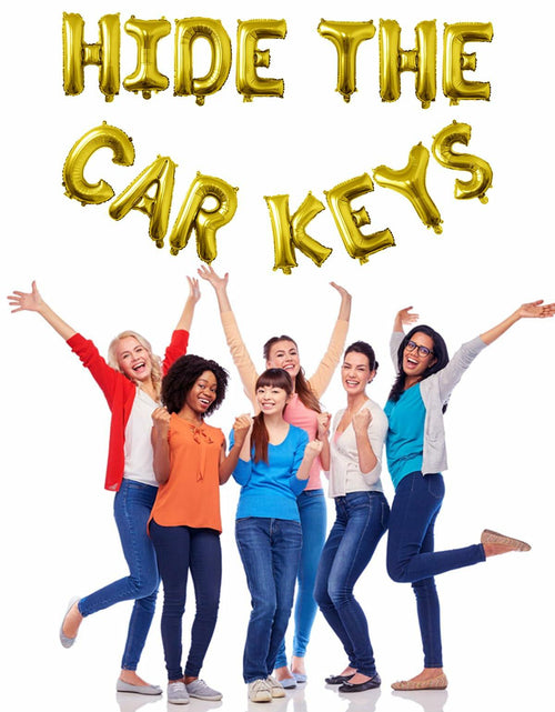 Load image into Gallery viewer, Tuoyi 16" Gold “HIDE THE CAR KEYS” Balloon Banner – 3D Foil Party Decor
