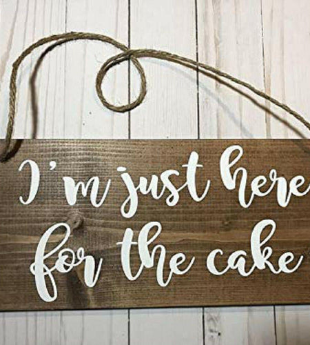 GUQFF “I’m Just Here for the Cake” Wedding Sign – Rustic Ring Bearer Wood Sign