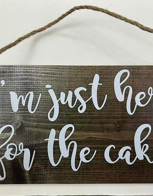 Load image into Gallery viewer, GUQFF “I’m Just Here for the Cake” Wedding Sign – Rustic Ring Bearer Wood Sign
