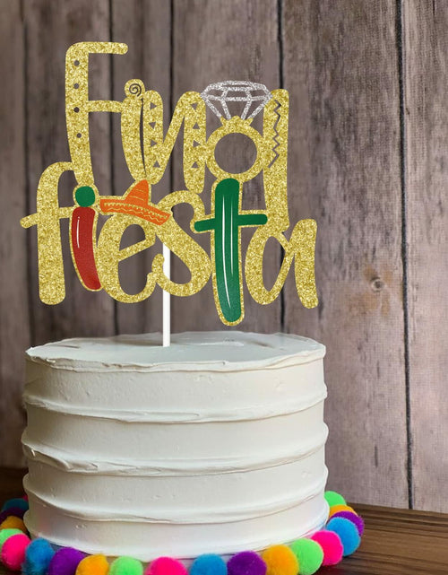 Load image into Gallery viewer, Final Fiesta Cake Topper Bachelorette Mexican Theme Bridal Shower Gold
