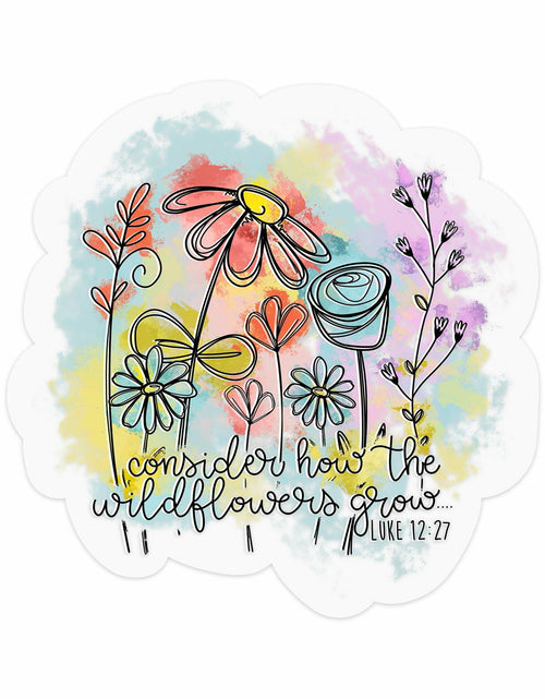 Load image into Gallery viewer, GODLY WORSHIP 3PCs Consider How The Wildflowers Grow Sticker Luke 12:27 3 Inch
